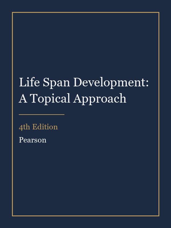 Instructor Manual for Life Span Development: A Topical Approach 4th Edition