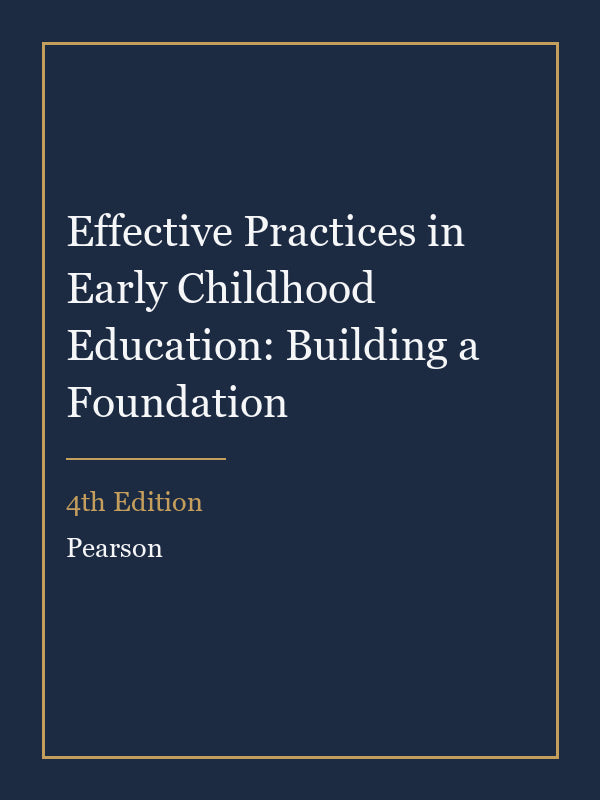 Instructor Manual for Effective Practices in Early Childhood Education: Building a Foundation 4th Edition