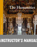 Instructor Manual for The Humanities: Culture, Continuity, and Change, Volume 2 4th Edition by Henry M. Sayre