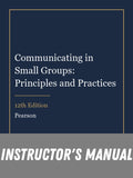 Instructor Manual for Communicating in Small Groups: Principles and Practices 12th Edition