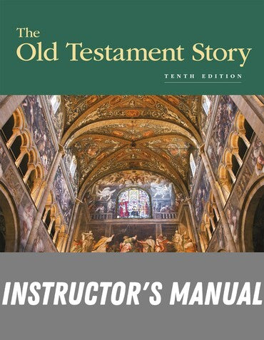 Instructor Manual for The Old Testament Story 10th Edition by John H. Tullock