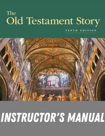 Instructor Manual for The Old Testament Story 10th Edition by John H. Tullock