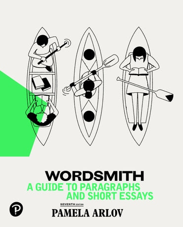 Test Bank for Wordsmith: A Guide to Paragraphs & Short Essays 7th Edition by Pamela Arlov
