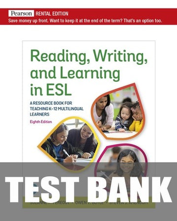 Test Bank for Reading, Writing, and Learning in ESL: A Resource Book for Teaching K-12 Multilingual Learners 8th Edition by Suzanne F. Peregoy