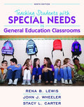 Instructor Manual for Teaching Students with Special Needs in General Education Classrooms 9th Edition by Rena B. Lewis