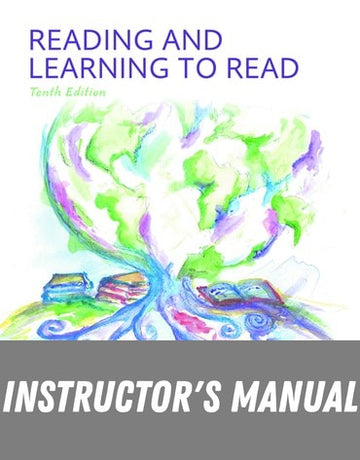 Instructor Manual for Reading and Learning to Read 10th Edition by Jo Anne L. Vacca