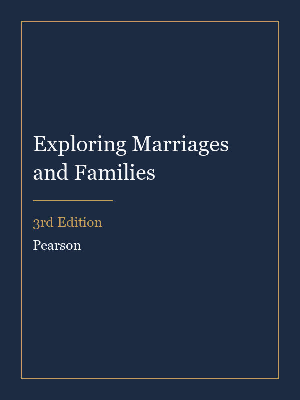 Test Bank for Exploring Marriages and Families 3rd Edition