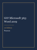 Instructor Manual for GO! Microsoft 365: Word 2019 1st Edition