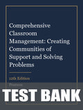 Test Bank for Comprehensive Classroom Management: Creating Communities of Support and Solving Problems 12th Edition