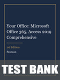Test Bank for Your Office: Microsoft Office 365, Access 2019 Comprehensive 1st Edition