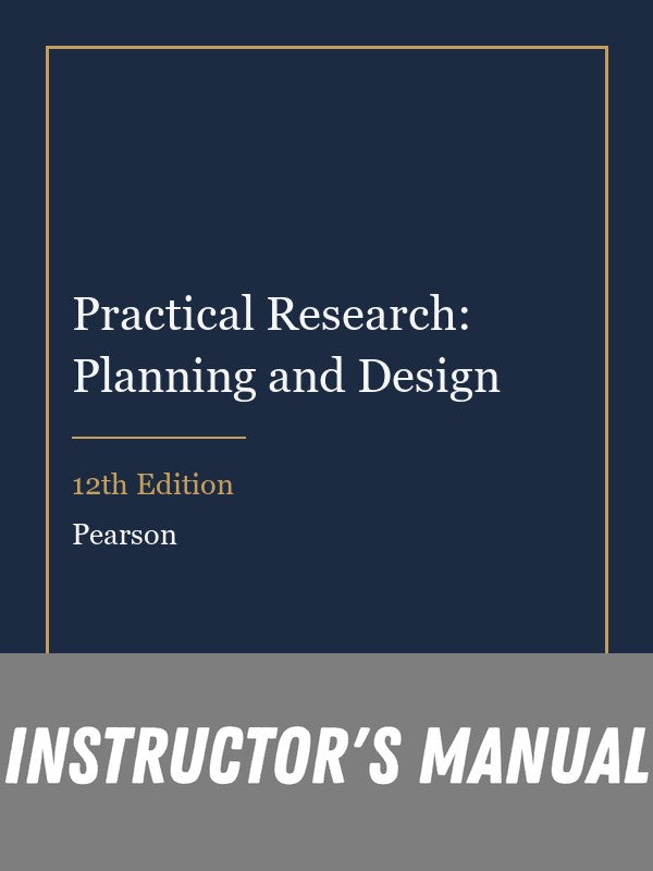 Instructor Manual for Practical Research: Planning and Design 12th Edition