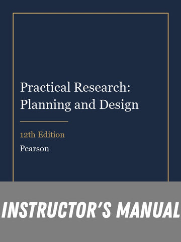 Instructor Manual for Practical Research: Planning and Design 12th Edition