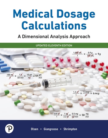 Instructor Manual for Medical Dosage Calculations: A Dimensional Analysis Approach, Updated Edition 11th Edition by June L. Olsen