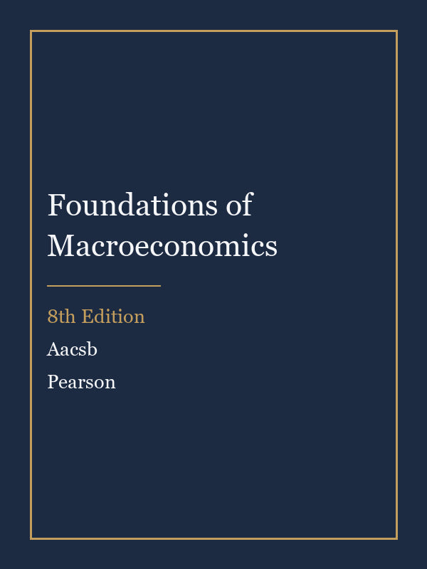 Instructor Manual for Foundations of Macroeconomics 8th Edition by Aacsb