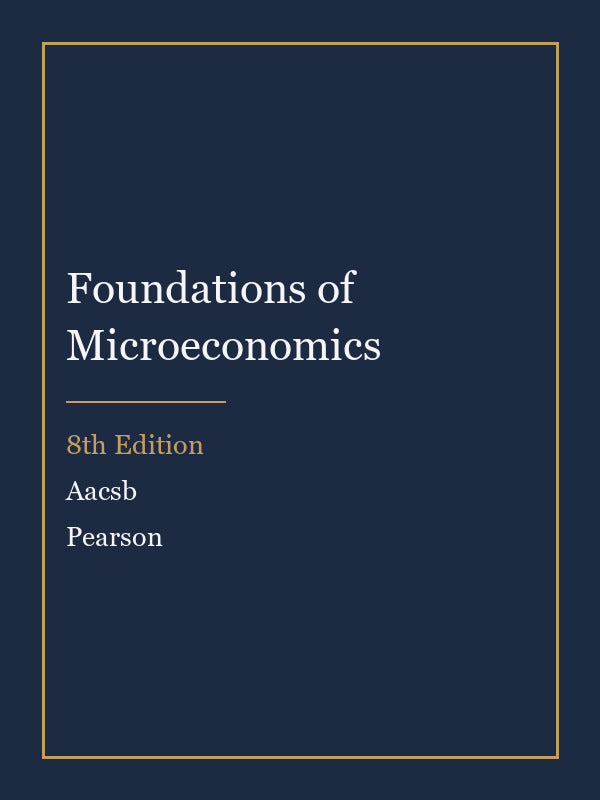 Instructor Manual for Foundations of Microeconomics 8th Edition by Aacsb