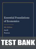 Test Bank for Essential Foundations of Economics 8th Edition by Aacsb