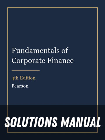 Solutions Manual for Fundamentals of Corporate Finance 4th Edition