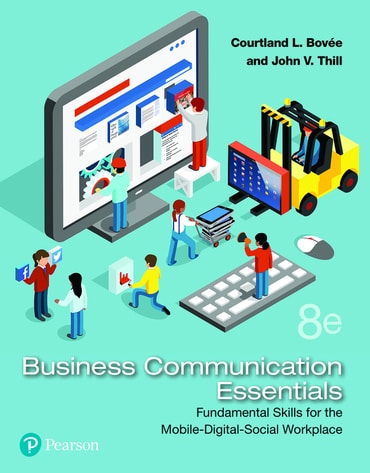 Instructor Manual for Business Communication Essentials: Fundamental Skills for the Mobile-Digital-Social Workplace 8th Edition by Courtland L. Bovee