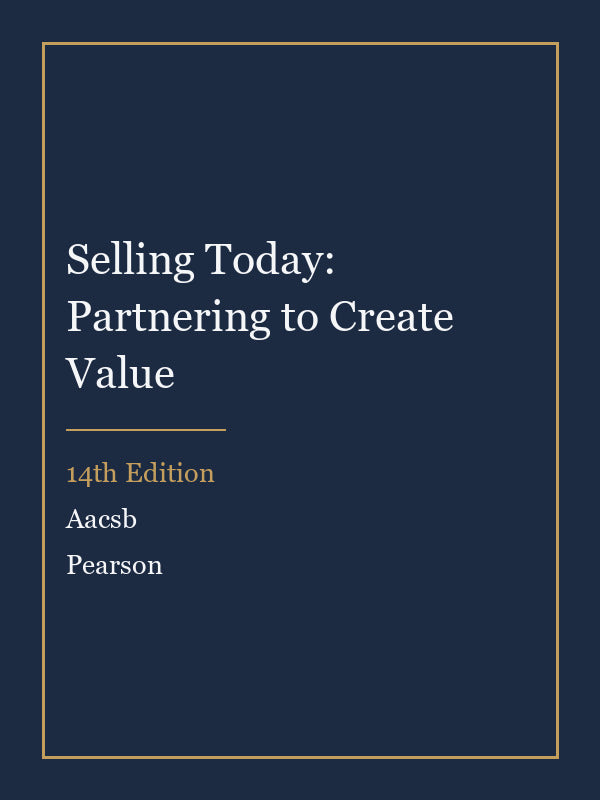 Instructor Manual for Selling Today: Partnering to Create Value 14th Edition by Aacsb