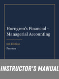 Instructor Manual for Horngren's Financial - Managerial Accounting 6th Edition