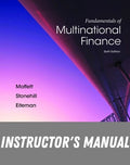 Instructor Manual for Fundamentals of Multinational Finance 6th Edition by David K. Eiteman