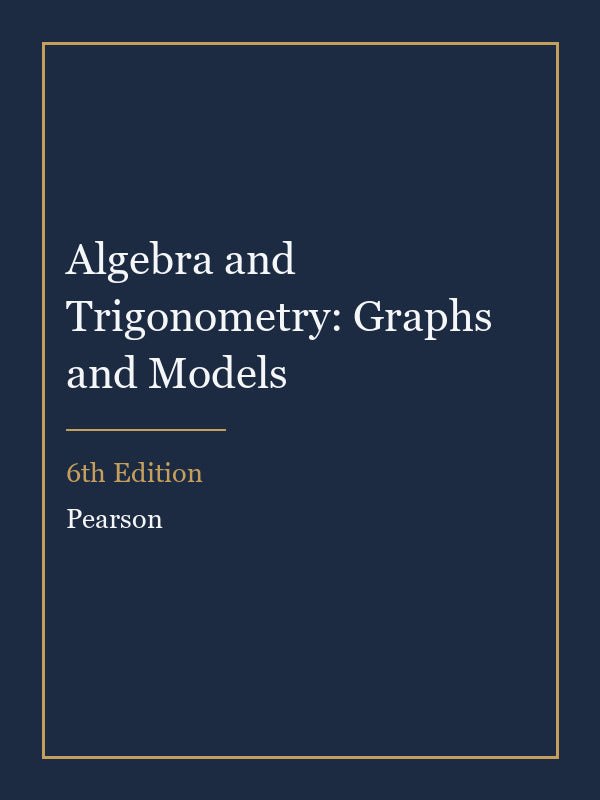 Test Bank for Algebra and Trigonometry: Graphs and Models 6th Edition