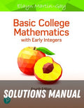 Solutions Manual for Basic College Mathematics with Early Integers 4th Edition by Elayn Martin-Gay