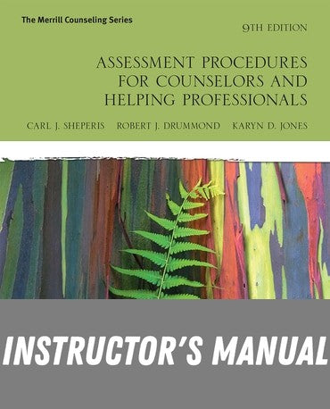 Instructor Manual for Assessment Procedures for Counselors and Helping Professionals 9th Edition by Carl J. Sheperis
