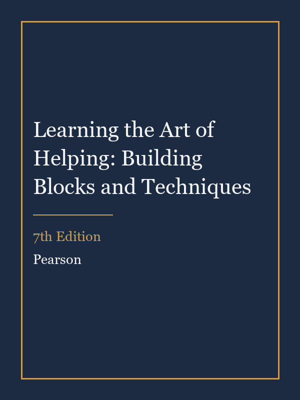 Instructor Manual for Learning the Art of Helping: Building Blocks and Techniques 7th Edition