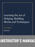 Instructor Manual for Learning the Art of Helping: Building Blocks and Techniques 7th Edition