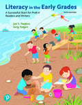 Instructor Manual for Literacy in the Early Grades: A Successful Start for PreK-4 Readers and Writers 5th Edition by Gail E. Tompkins