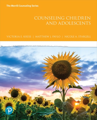 Test Bank for Counseling Children and Adolescents 1st Edition by Victoria E. Kress