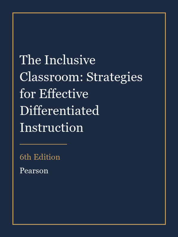 Test Bank for The Inclusive Classroom: Strategies for Effective Differentiated Instruction 6th Edition