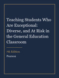 Test Bank for Teaching Students Who Are Exceptional: Diverse, and At Risk in the General Education Classroom 7th Edition