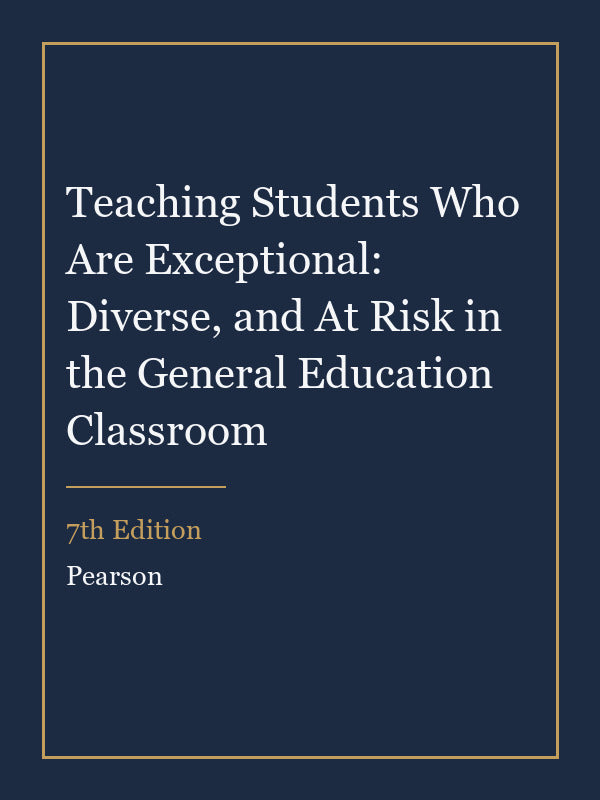 Test Bank for Teaching Students Who Are Exceptional: Diverse, and At Risk in the General Education Classroom 7th Edition