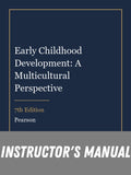 Instructor Manual for Early Childhood Development: A Multicultural Perspective 7th Edition