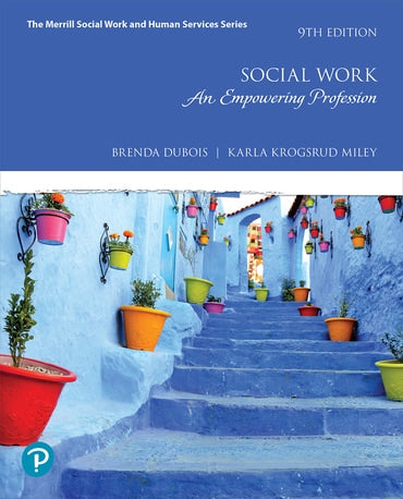 Test Bank for Social Work: An Empowering Profession 9th Edition by Brenda Dubois
