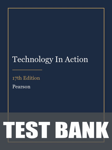 Test Bank for Technology In Action 17th Edition