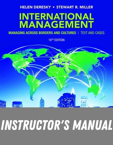 Instructor Manual for International Management: Managing Across Borders and Cultures, Text and Cases 10th Edition by Helen Deresky