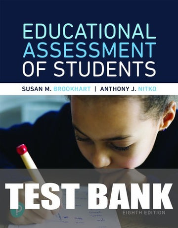 Test Bank for Educational Assessment of Students 8th Edition by Susan M. Brookhart
