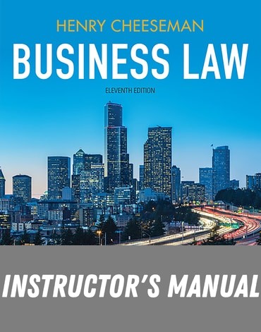 Instructor Manual for Business Law 11th Edition by Henry R. Cheeseman