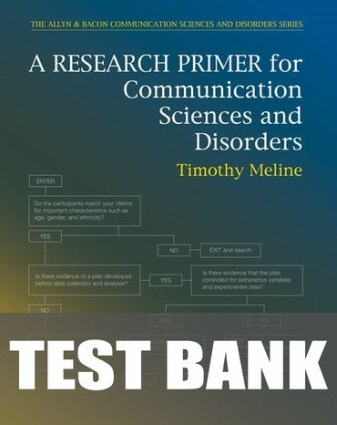Test Bank for A Research Primer for Communication Sciences and Disorders 1st Edition by Timothy Meline