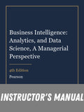 Instructor Manual for Business Intelligence: Analytics, and Data Science, A Managerial Perspective 4th Edition