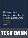 Test Bank for The Art of Being Human: Humanities as a Technique for Living 11th Edition