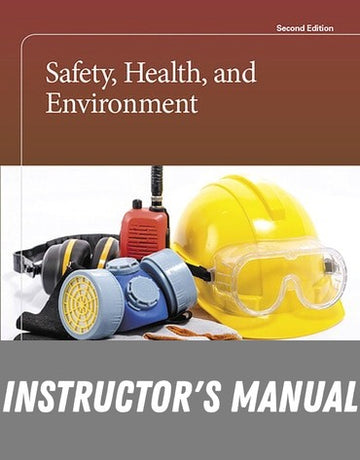 Instructor Manual for Safety, Health, and Environment 2nd Edition