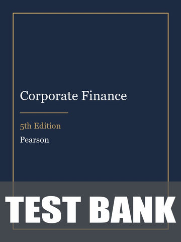 Test Bank for Corporate Finance 5th Edition