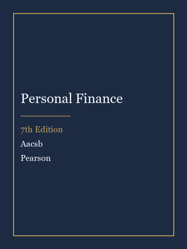 Instructor Manual for Personal Finance 7th Edition by Aacsb