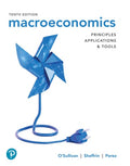Test Bank for Macroeconomics: Principles, Applications, and Tools 10th Edition by Arthur O'Sullivan