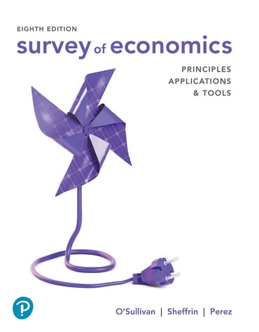 Test Bank for Survey of Economics: Principles, Applications, and Tools 8th Edition by Arthur O'Sullivan