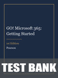 Test Bank for GO! Microsoft 365: Getting Started 1st Edition